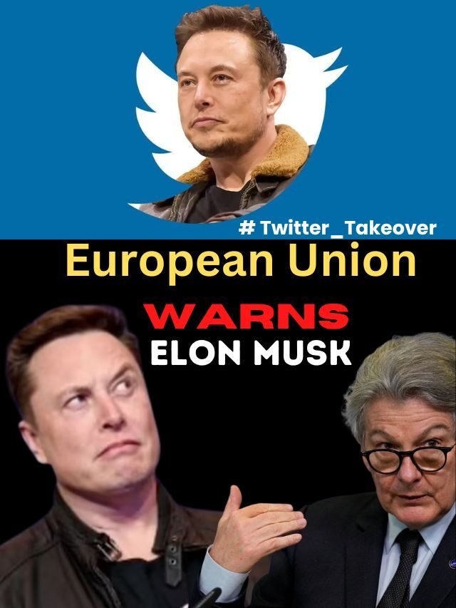 EU warns elon musk on twitter take over